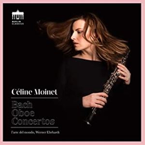 輸入盤 CELINE MOINET / J.S.BACH ： OBOE CONCERTOS CD