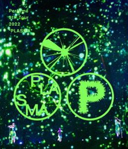 Perfume 9th Tour 2022”PLASMA”（通常盤） [Blu-ray]