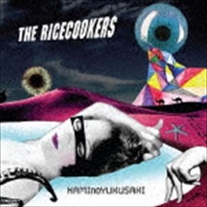 THE RICECOOKERS / NAMInoYUKUSAKI [CD]