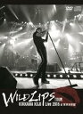 吉川晃司／KIKKAWA KOJI Live 2016”WILD LIPS”TOUR at 東京体育館（初回限定盤） DVD