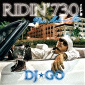 DJ☆GO / RIDIN’730 Vol.2 BEST MELLOW MIX DJ☆GO [CD] 1