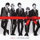 SHU-I / HITORIJIME（CD＋DVD ※「スキ歌リサーチ!」ダイジェスト映像収録） [CD]