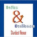 楽天ぐるぐる王国FS 楽天市場店スターダスト☆レビュー / Ladies ＆ Gentlemen（UHQCD） [CD]