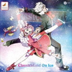 Composer: A Line - クラシカロイド・オン・アイス [CD]