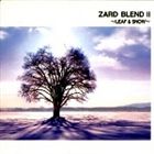 ZARD / ZARD BLEND II ～LEAF ＆ SNOW～ [CD]