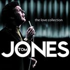 A TOM JONES / LOVE COLLECTION [CD]