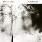 輸入盤 STEPHAN MICUS / BOLD AS LIGHT CD