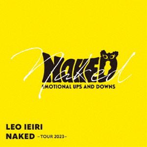 家入レオ / NAKED ～TOUR 2023～ [CD]