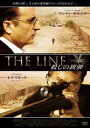 THE LINE 殺しの銃弾 [DVD]