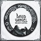 デビッド・ヴァンガル / ブレス・コントロール [CD]