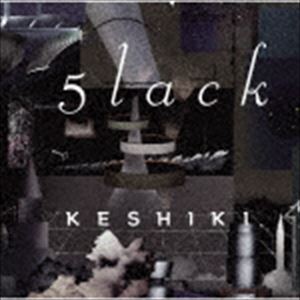 5lack / KESHIKI [CD]