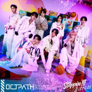 OCTPATH / Steppin’!!!（通常盤） (初回仕様) [CD]