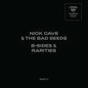 輸入盤 NICK CAVE ＆ THE BAD SEEDS / B-SIDES ＆ RARITIES PART II （2006-2020） （DELUXE DIGIPACK） 2CD