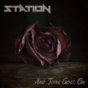 ステイション / アンド・タイム・ゴーズ・オン〜時を駆けるロックン・ロール〜 [CD]