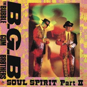 バブルガム・ブラザーズ / SOUL SPIRIT PartII（Blu-specCD2） 