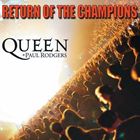 輸入盤 QUEEN ＋ PAUL RODGERS / RETURN OF THE CHAMPIONS [2CD]