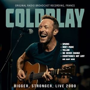 輸入盤 COLDPLAY / BIGGER STRONGER LIVE 2000 [CD]