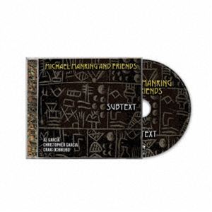 Artist Name: D - マイケル・マンリング・アンド・フレンズ / サブテキスト [CD]