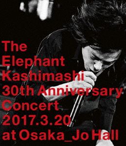 エレファントカシマシ／デビュー30周年記念コンサート”さらにドーンと行くぜ!”大阪城ホール [Blu-ray]