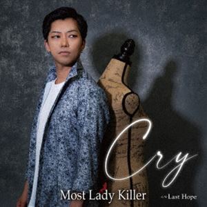Most Lady Killer / Cry [CD]