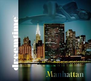 Dreemtime / Manhattan [CD]