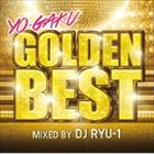 DJ RYU-1（MIX） / YO-GAKU GOLDEN BEST mixed by DJ RYU-1 [CD]