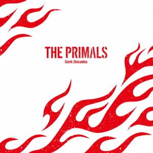 祖堅正慶，THE PRIMALS / THE PRIMALS - Dark Decades [CD]