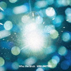 Who the Bitch / Unlimited [CD]