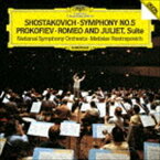 ムスティスラフ・ロストロポーヴィチ（cond） / ショスタコーヴィチ：交響曲第5番 プロコフィエフ：交響組曲≪ロメオとジュリエット≫から（SHM-CD） [CD]
