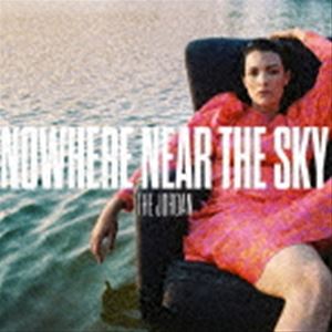 THE JORDAN / NOWHERE NEAR THE SKY [CD]