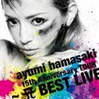 浜崎あゆみ / ayumi hamasaki 15th Anniversary TOUR 〜A BEST LIVE〜 CD