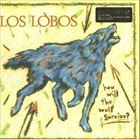 輸入盤 LOS LOBOS / HOW WILL THE WOLF SURVIVE [LP]