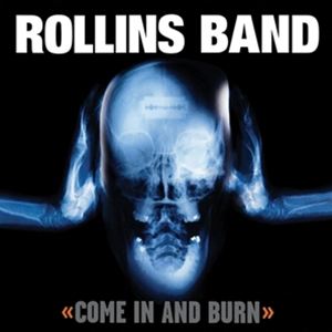 輸入盤 ROLLINS BAND / COME IN AND BURN [CD]