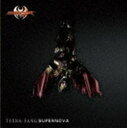 TETRA-FANG / 仮面ライダーキバ：：SUPERNOVA（CD＋DVD） CD