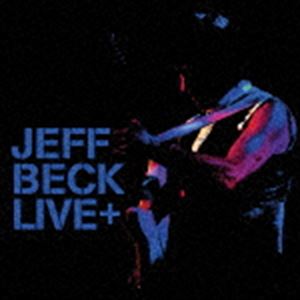 ジェフ・ベック / LIVE＋（来日記念盤） [CD]