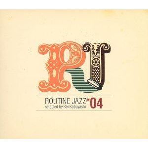 (˥Х) Routine Jazz 04 [CD]