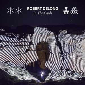 Artist Name: N - 輸入盤 ROBERT DELONG / IN THE CARDS [CD]