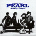 PEARL / PEARL／GOLDEN☆BEST PEARL-early days- [CD]