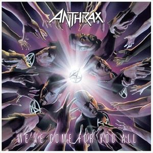 輸入盤 ANTHRAX / WE’VE COME FOR YOU ALL [CD]