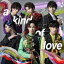 Ķõ / a kind of love [CD]