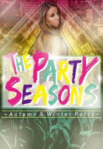 The Party Sesons -Autamn ＆ Winter Party- [DVD]