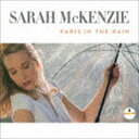 サラ・マッケンジー（vo、p） / 雨のパリで（SHM-CD） [CD]