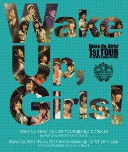 Wake UpCGirls! 1st LIVE TOUR flLĂ߂!^Wake UpCGirls!Festa.2014 Winter Wake UpCGirls!VS I-1club [Blu-ray]