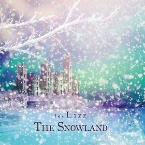 les Lizz / The Snowland（B-Type） [CD]