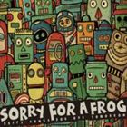 SORRY FOR A FROG / HAPPY SONGS FOR OUR TOMORROW [CD]