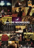 [C_[Y^Ciao!THE MOONRIDERS LIVE 2011 [Blu-ray]