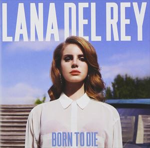 輸入盤 LANA DEL REY / BORN TO DIE [CD]