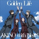 AKINO with bless4 / Golden Life（TVアニメ アクティヴレイド盤） [CD]