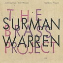 輸入盤 JOHN SURMAN ／ JOHN WARREN / BRASS PROJECT [CD]