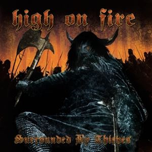 輸入盤 HIGH ON FIRE / SURROUNDED BY THIEVES （COLORED VINYL） 